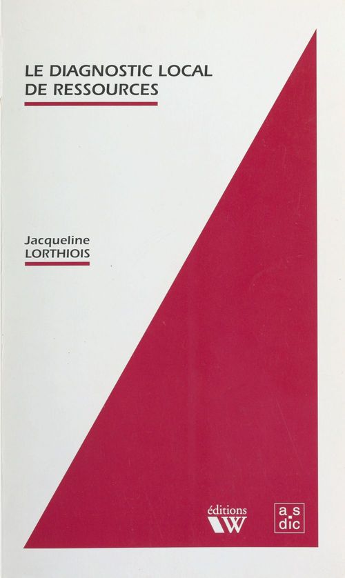ebook cover of Le Diagnostic local de ressources : aide à la décision, by Jacqueline Lorthiois
