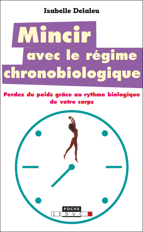Couverture ebook de Mincir avec le régime chronobiologique, de Isabelle Delaleu