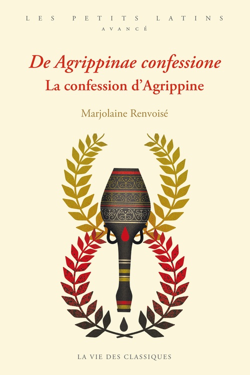ebook cover of De Agrippinae confessione. La confession d´Agrippine, by Marjolaine Renvoisé