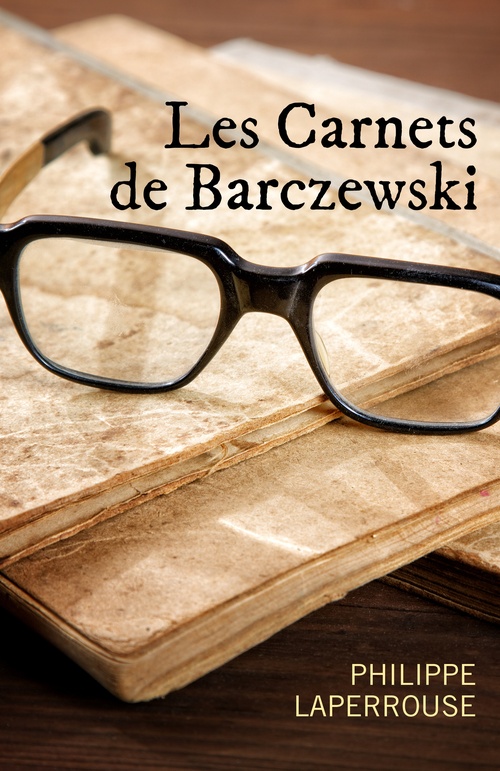 ebook cover of Les Carnets de Barczewski, by Philippe Laperrouse