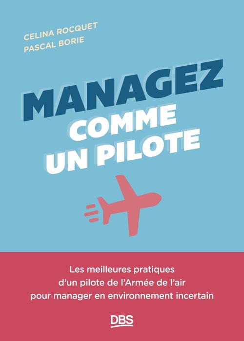 Couverture ebook de Managez comme un pilote, de Celina Rocquet, Pascal Borie