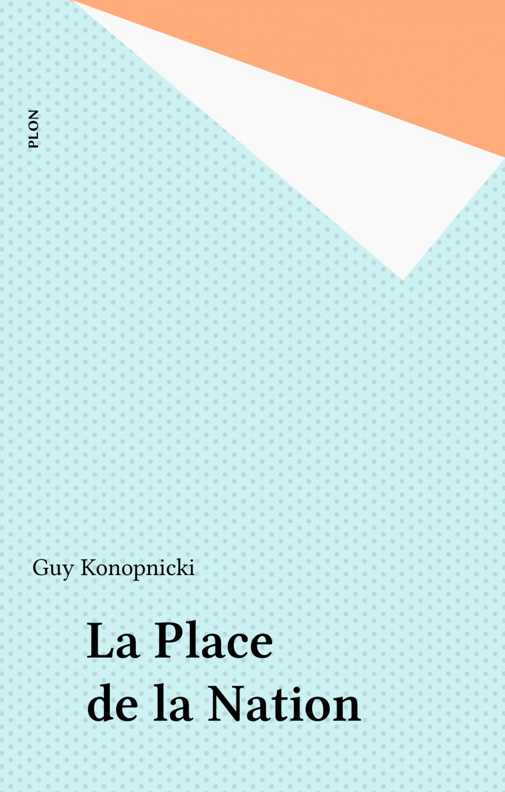 ebook cover of La Place de la Nation, by Guy Konopnicki