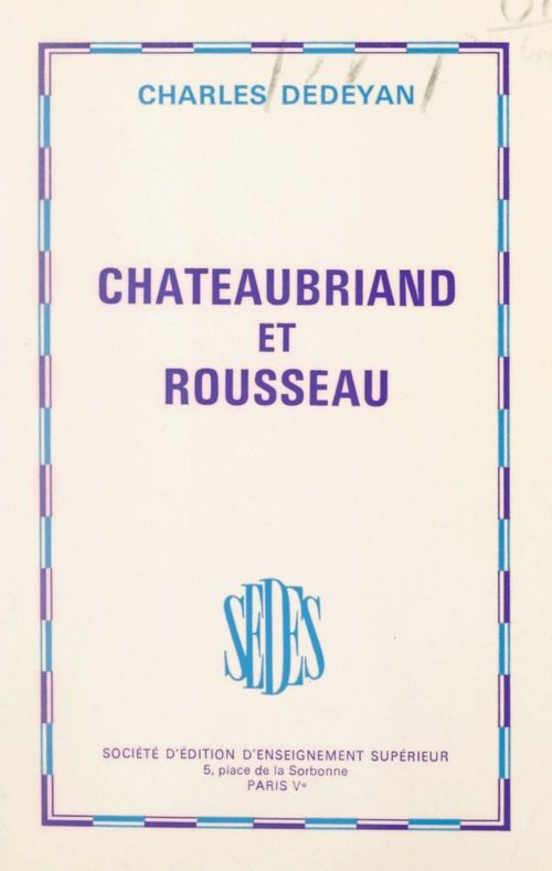 Couverture ebook de Chateaubriand et Rousseau, de Charles Dedeyan