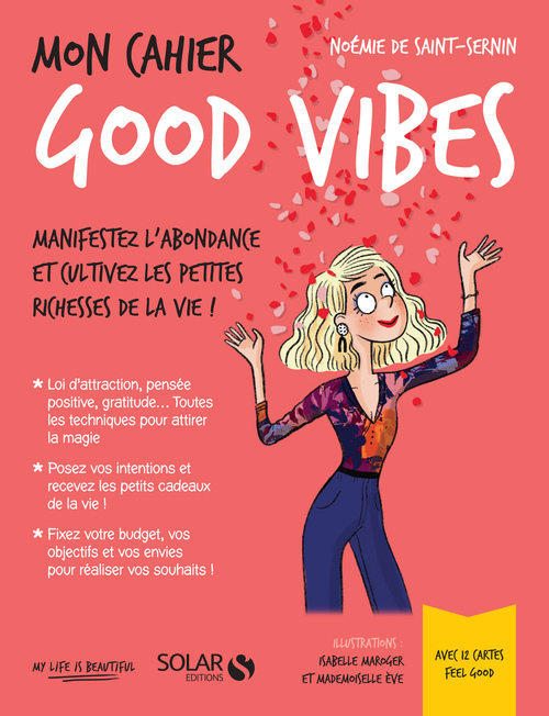 Couverture ebook de Mon cahier - Good vibes, de Mademoiselle Ève, Isabelle Maroger, Noemie de Saint-sernin