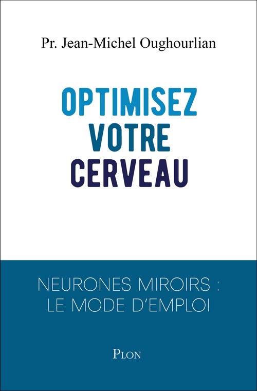 ebook cover of Optimisez votre cerveau !, by Jean-Michel Oughourlian