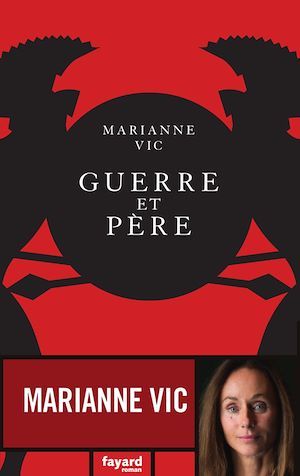 Couverture ebook de Guerre et père, de Marianne Vic
