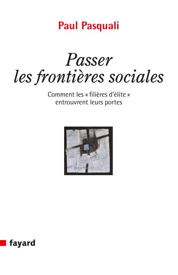 ebook cover of Passer les frontières sociales, by Paul Pasquali