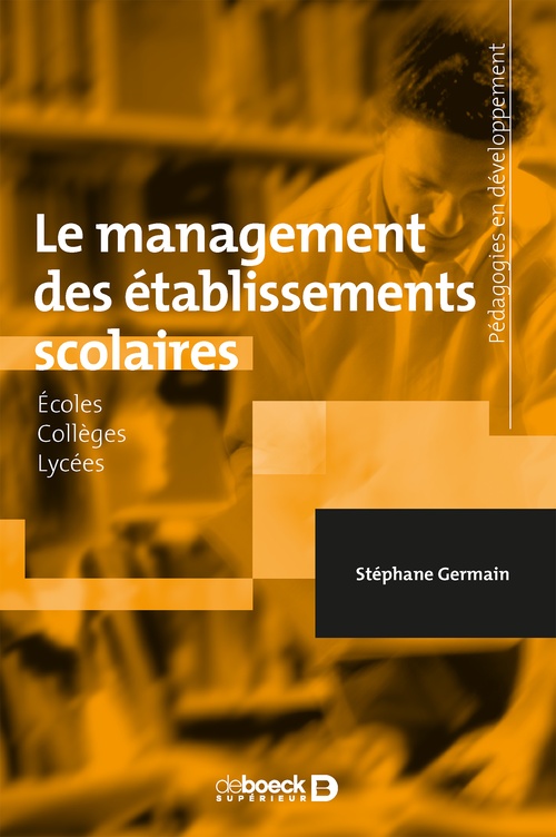 ebook cover of Le management des établissements scolaires, by Stéphane Germain