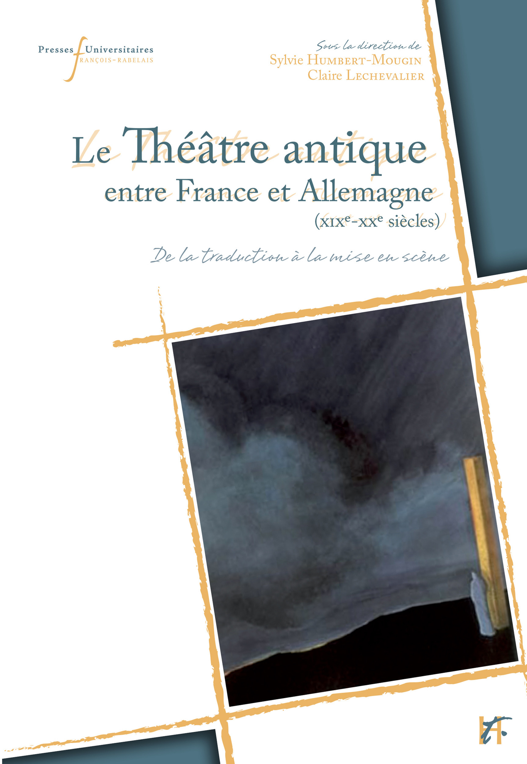 ebook cover of Le théâtre antique entre France et Allemagne (XIXe-XXe siècles), by