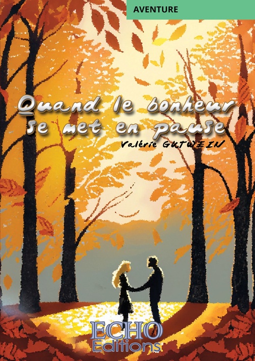 Couverture ebook de Quand le bonheur se met en pause, de Valérie Gutwein