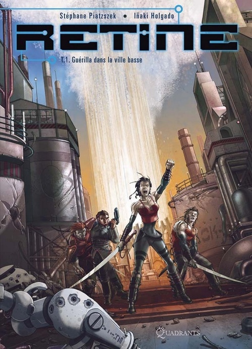 ebook cover of Rétine T01 - Guerilla dans la ville basse, by Stephane Piatzszek