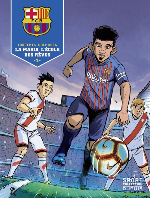 ebook cover of F.C. Barcelone - Tome 1 - La Masia, l'école des rêves 1/3, by Eduard Torrents, Cesc