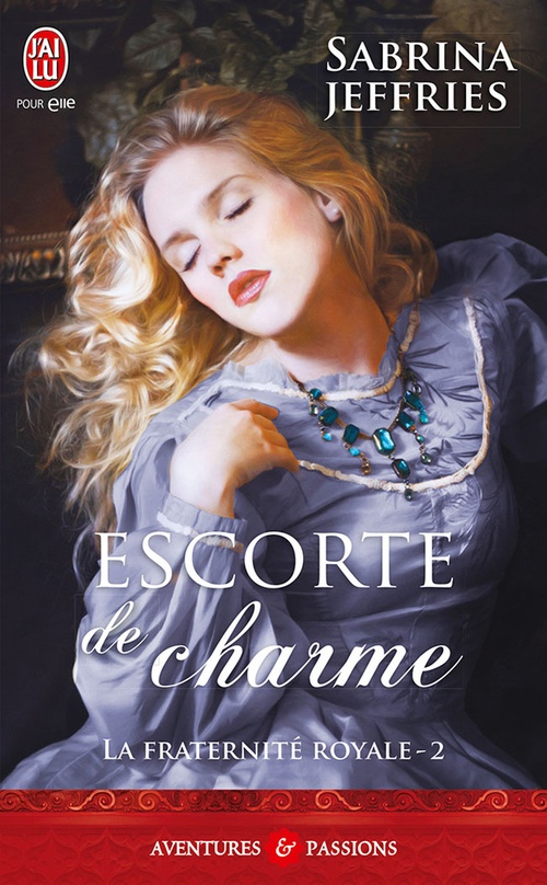 ebook cover of La fraternité royale (Tome 2) - Escorte de charme, by Sabrina Jeffries