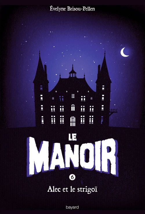 ebook cover of Le manoir saison 1, Tome 06, by Évelyne BRISOU-PELLEN