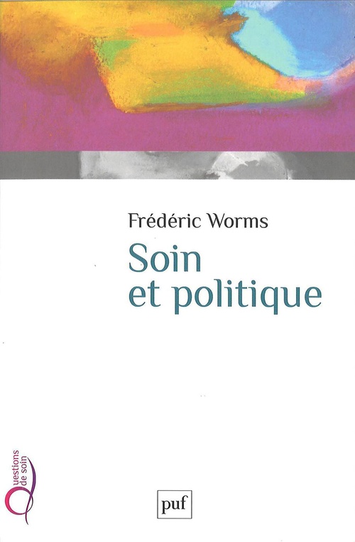 ebook cover of Soin et politique, by Frédéric Worms