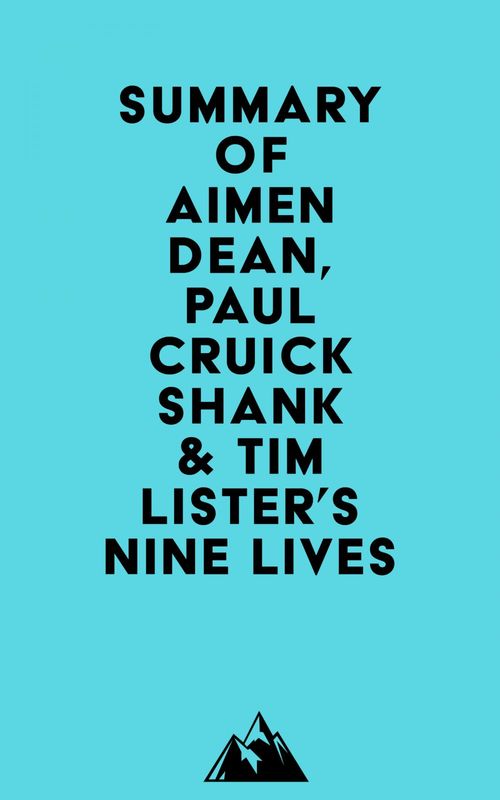 Couverture ebook de Summary of Aimen Dean, Paul Cruickshank & Tim Lister's Nine Lives, de Everest Media