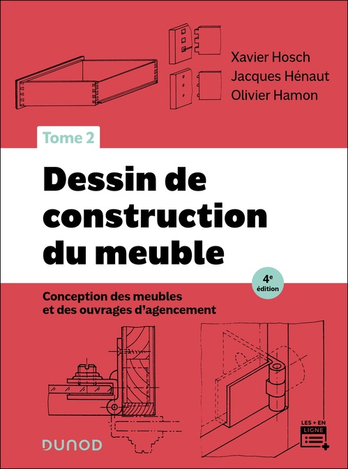 ebook cover of Dessin de construction du meuble - Tome 2 - 4e éd., by Xavier Hosch, Jacques Henaut, Olivier Hamon