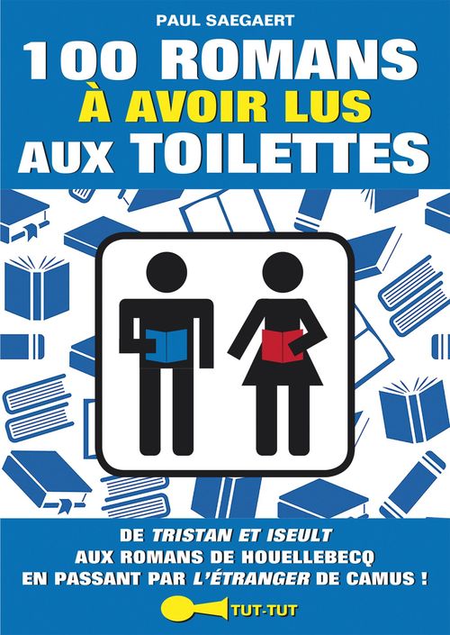 Couverture ebook de 100 romans à avoir lus aux toilettes, de Paul Saegaert