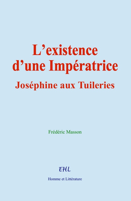 ebook cover of L´existence d´une Impératrice, by Frédéric Masson