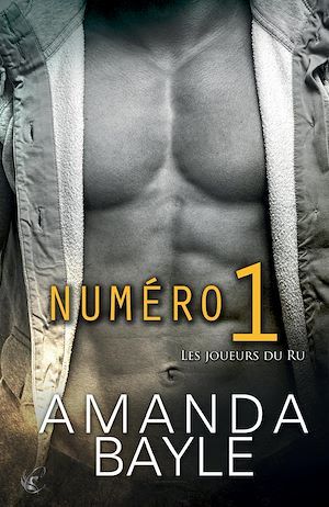 Couverture ebook de Les Joueurs du Ru - Numéro 1, de Amanda Bayle