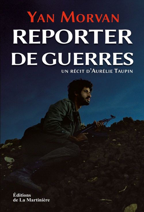 ebook cover of Reporter de guerre, by Yan Morvan, Aurélie Taupin