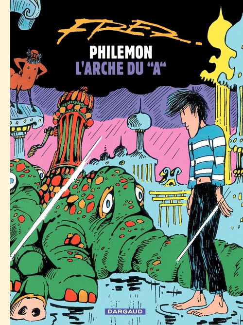 Couverture ebook de Philémon - Tome 9 - L'arche du A, de Fred