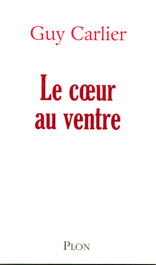 ebook cover of Le coeur au ventre, by Guy Carlier