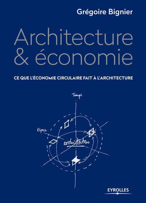 ebook cover of Architecture et économie, by Grégoire Bignier