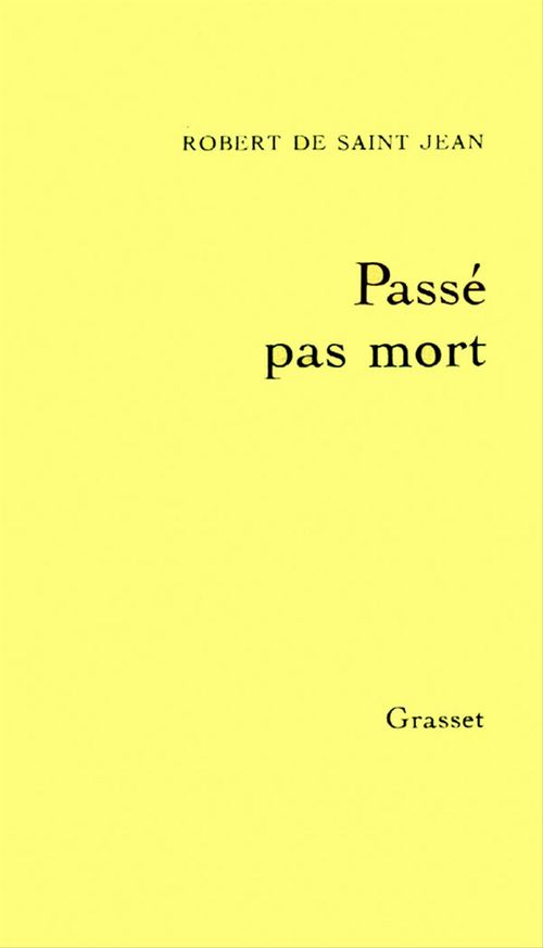 ebook cover of Passé pas mort, by Robert de Saint Jean