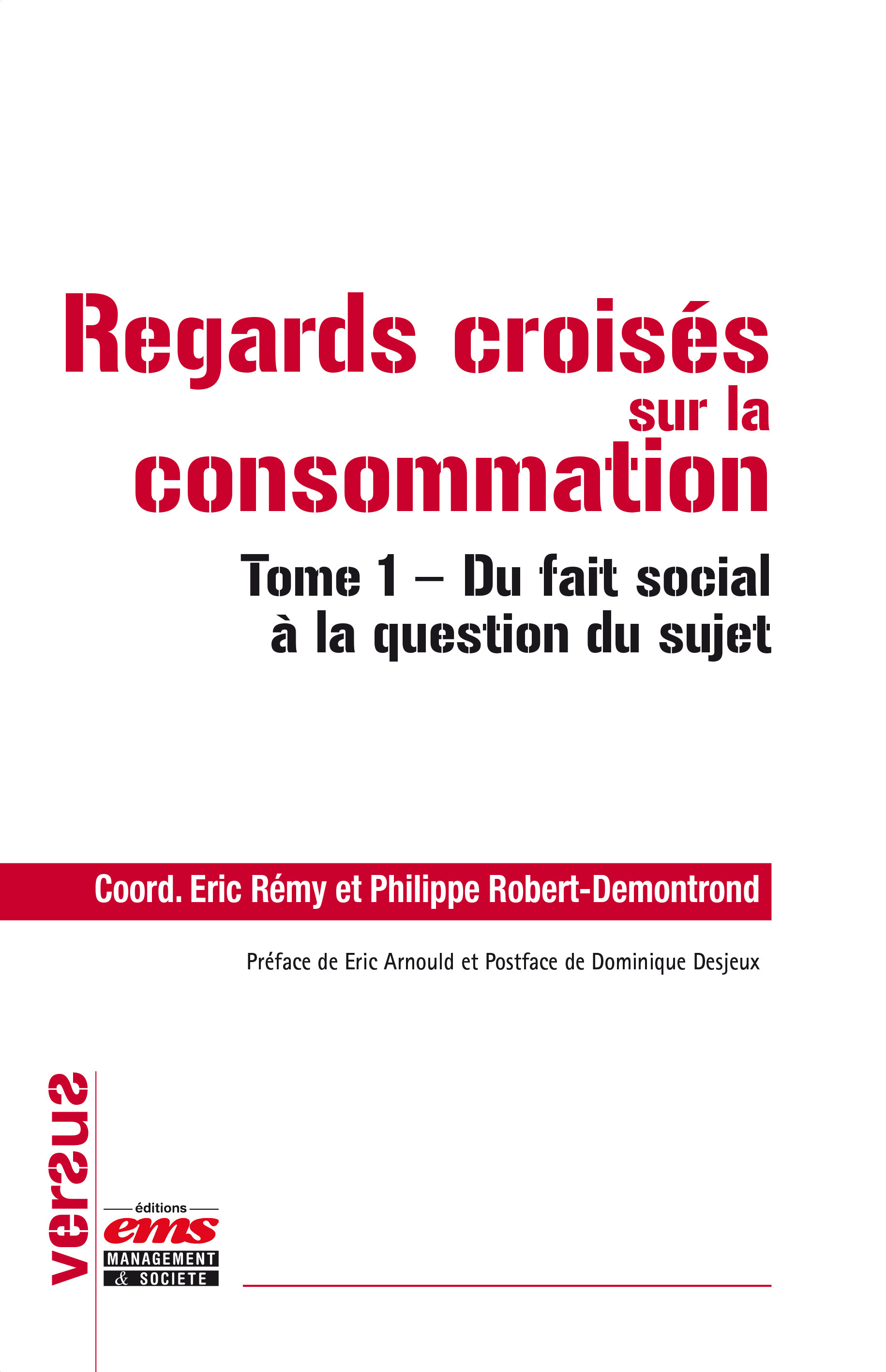 Couverture ebook de Regards croisés sur la consommation, de Eric Rémy, Philippe Robert-demontrond