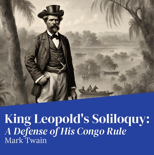 Couverture audiobook de King Leopold's Soliloquy: A Defense of His Congo Rule, de Mark Twain