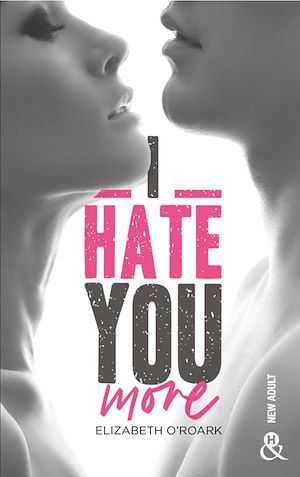 Couverture ebook de I Hate You More, de Elizabeth O'Roark