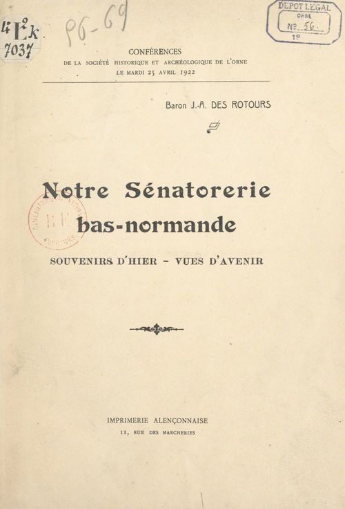 Couverture ebook de Notre sénatorerie bas-normande : souvenirs d'hier, vues d'avenir, de Jules Angot Des Rotours