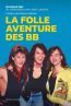 ebook cover of La Folle Aventure des BB, by Nathalie Roy