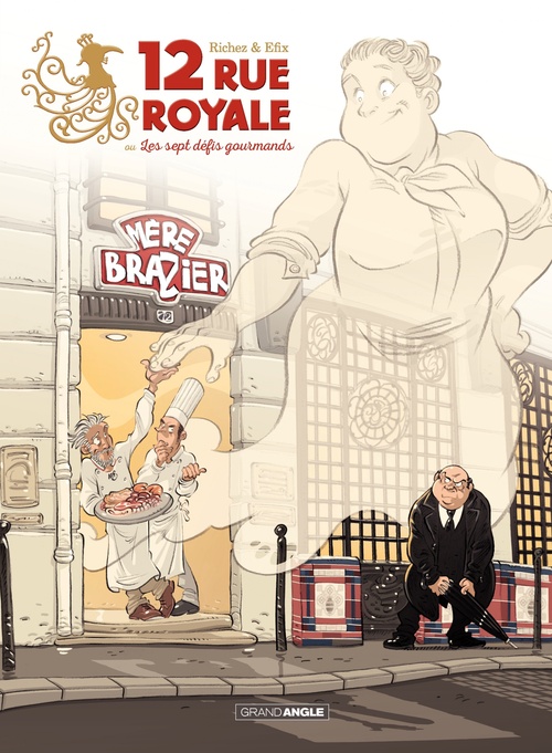 ebook cover of 12 rue royale ou les 7 défis gourmands, by Hervé Richez, Efix