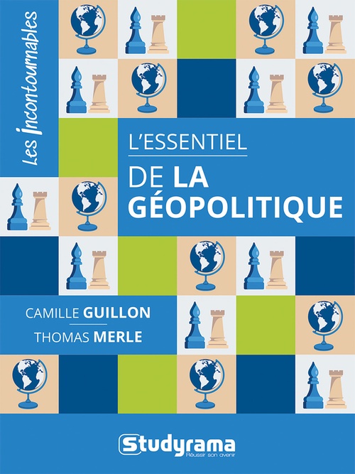 ebook cover of L'essentiel de la géopolitique, by Camille Guillon, Thomas Merle
