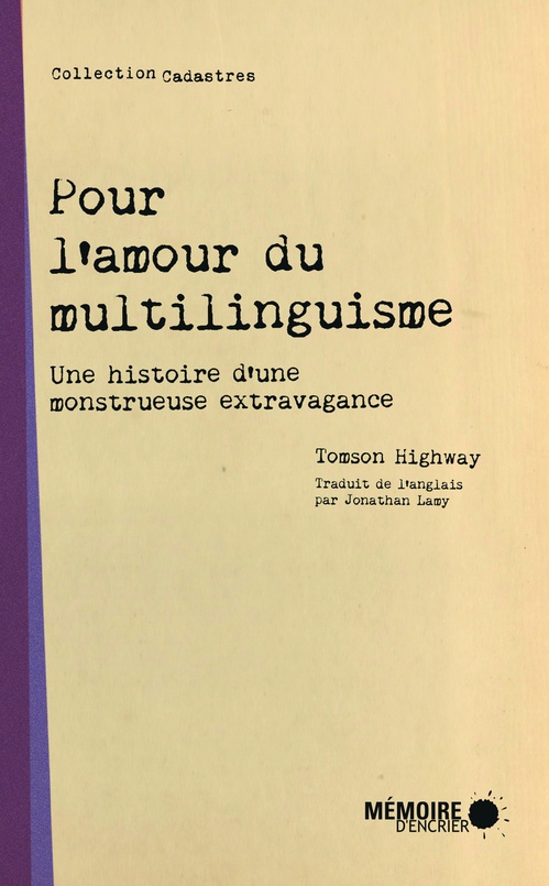 Couverture ebook de Pour l'amour du multilinguisme, de Tomson Highway