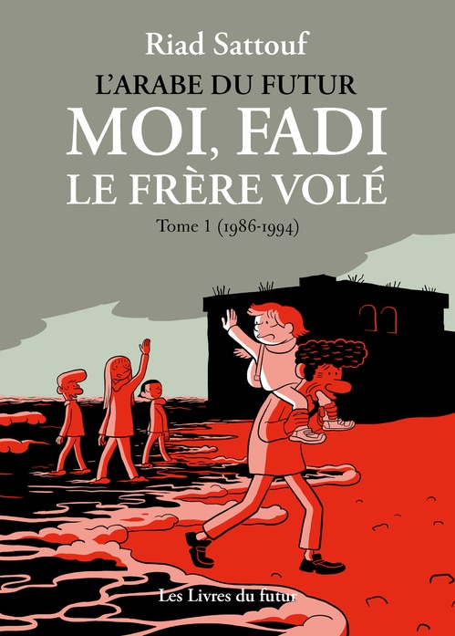Couverture ebook de L'Arabe du futur - Tome 01 Moi, Fadi, le frère volé (1986-1994), de Riad Sattouf