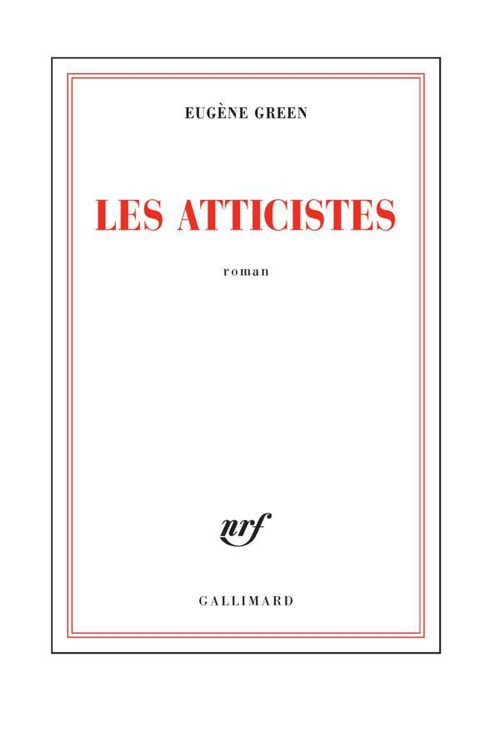 ebook cover of Les atticistes, by Eugène Green