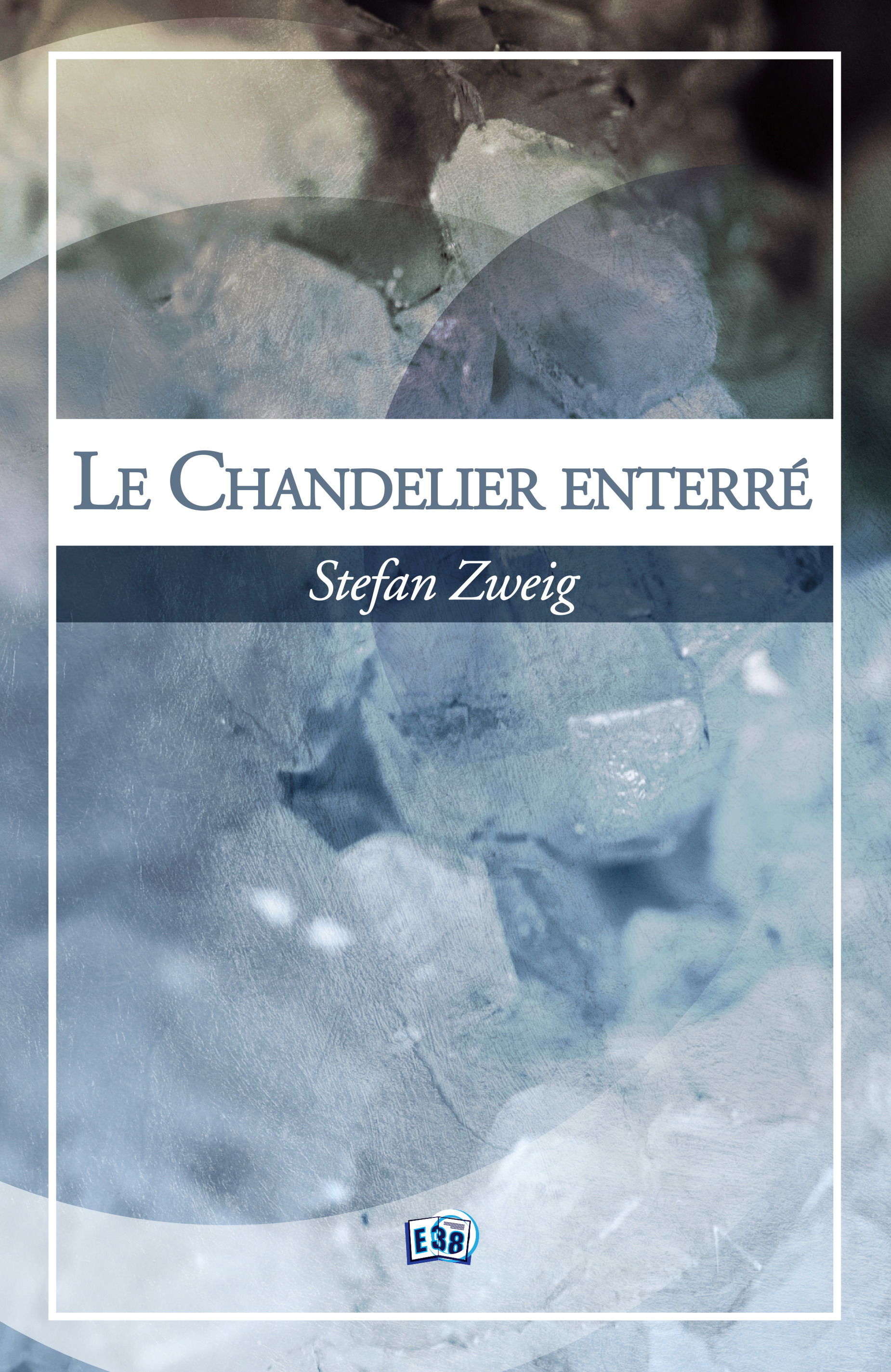 ebook cover of Le chandelier enterré, by Stefan Zweig