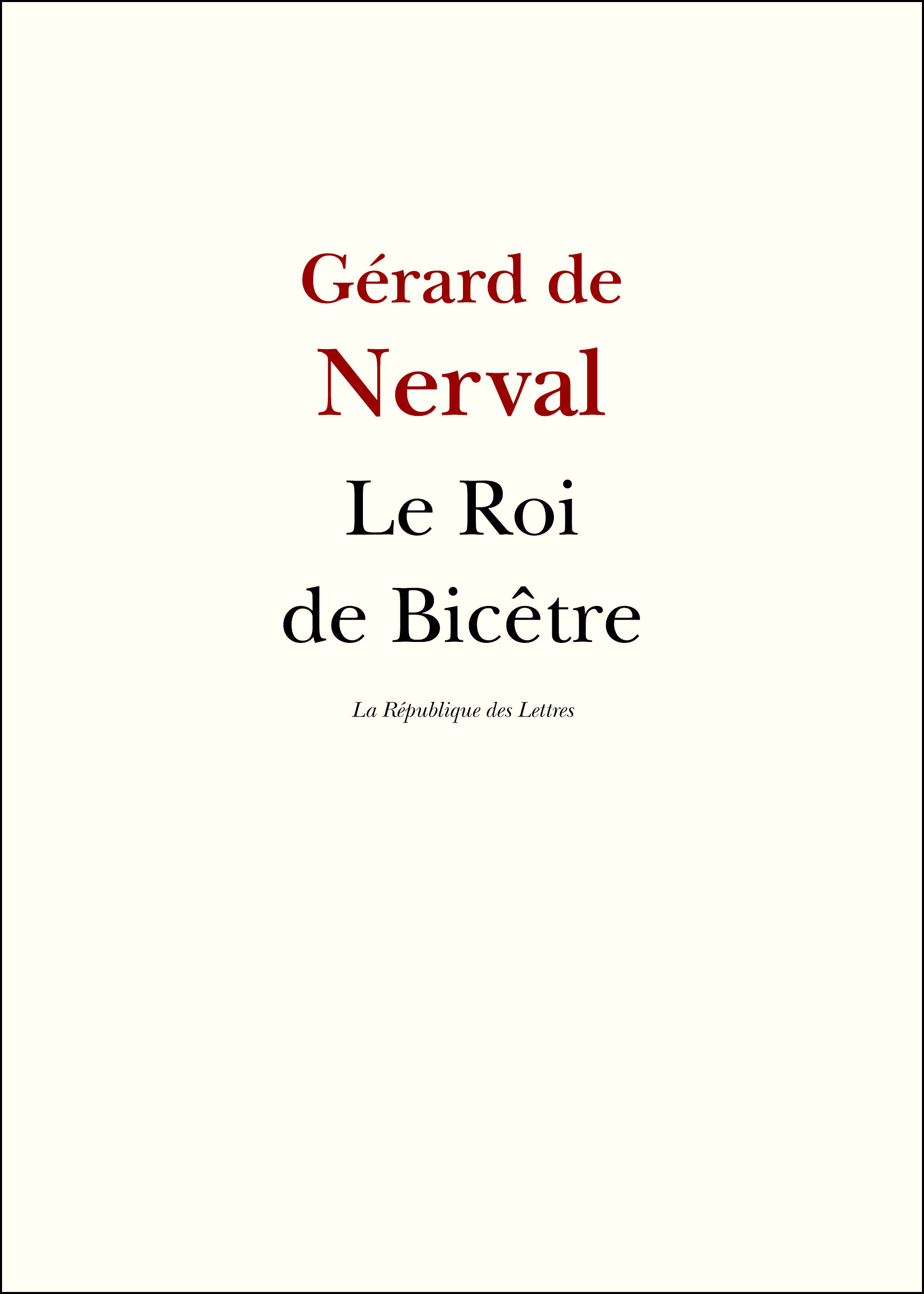 Couverture ebook de Le Roi de Bicêtre, de Gérard de Nerval