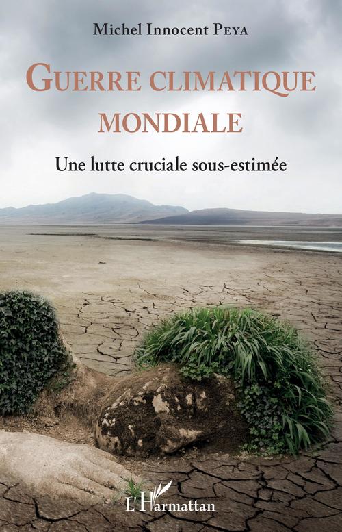 ebook cover of Guerre climatique mondiale, by Michel Innocent Peya