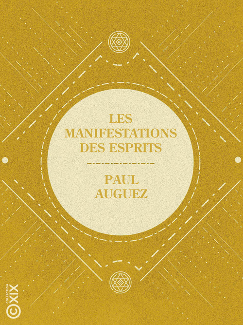 Couverture ebook de Les Manifestations des esprits, de Paul Auguez