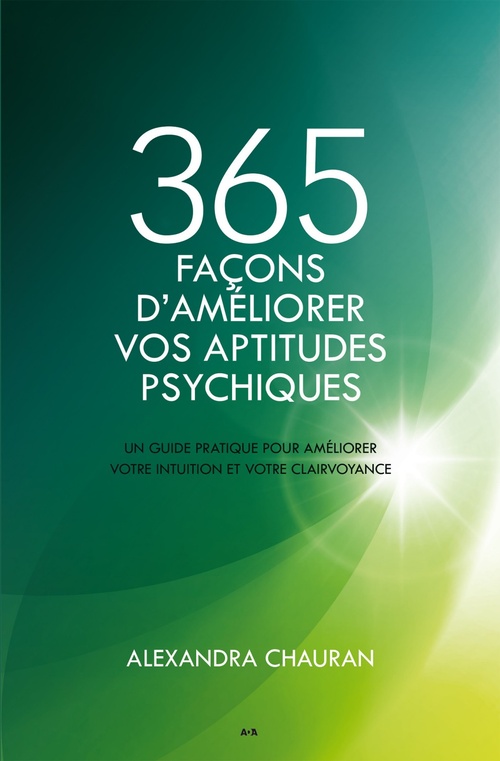 Couverture ebook de 365 façons d'améliorer vos aptitudes psychiques, de Alexandra Chauran