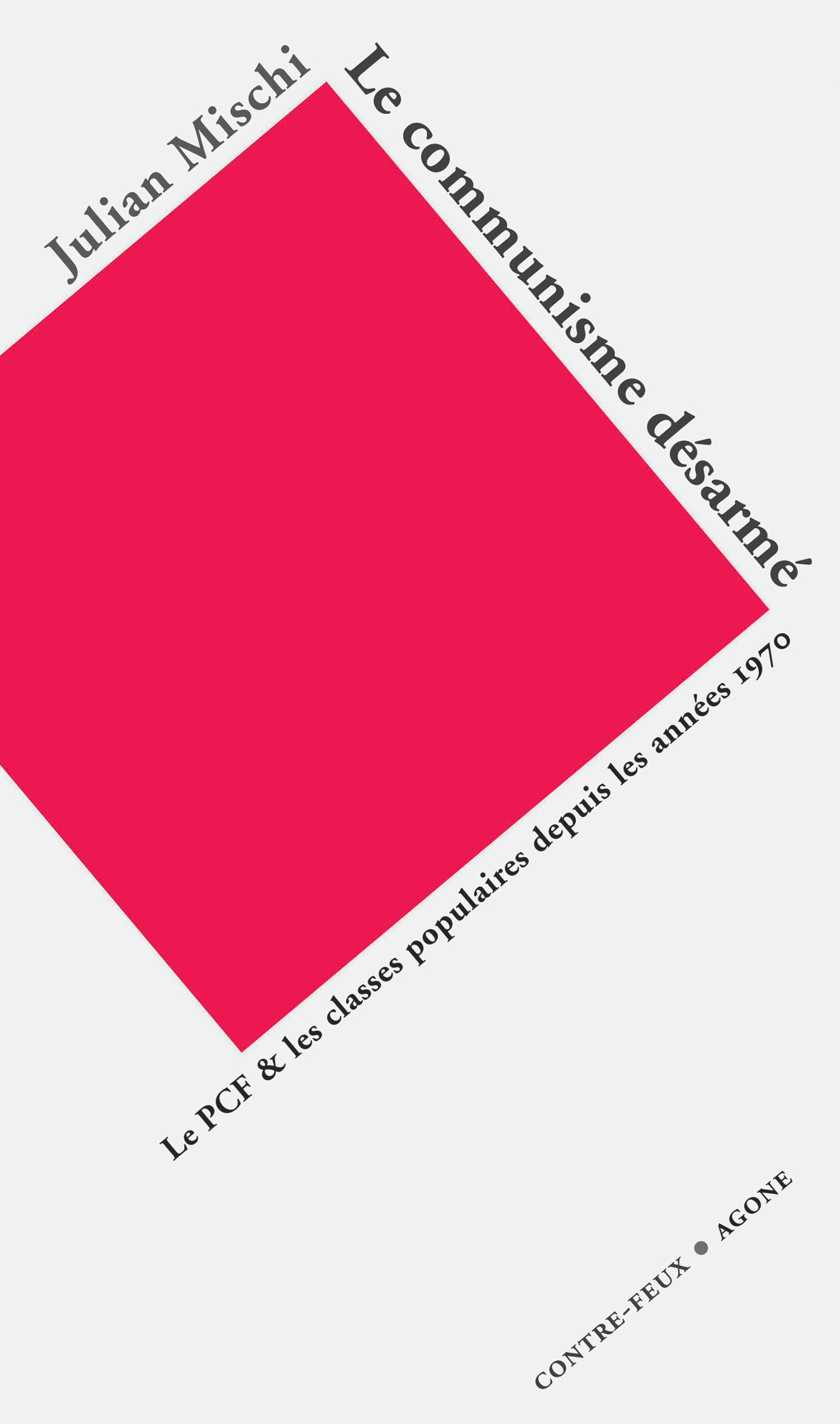 ebook cover of Le Communisme désarmé, by Julian Mischi