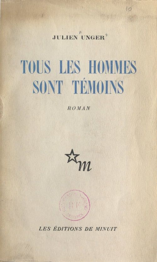 Couverture ebook de Tous les hommes sont témoins, de Julien Unger