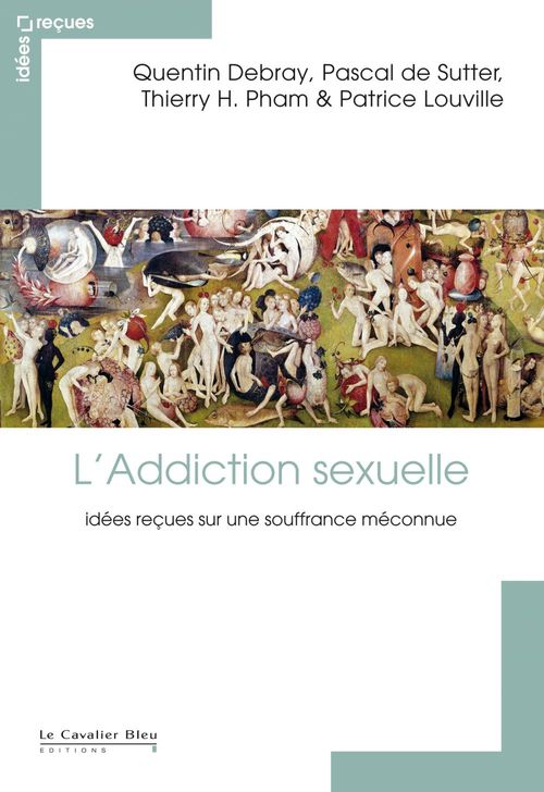 ebook cover of L'addiction sexuelle, by Pascal De sutter, Quentin Debray, Patrice Louville, Thierry Pham