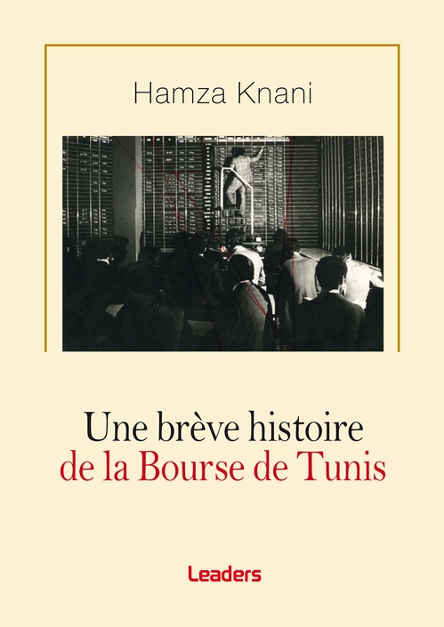 Couverture ebook de Une brève histoire de la Bourse de Tunis, de Hamza Knani