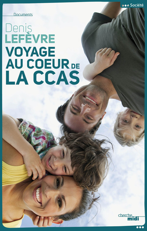 Couverture ebook de Voyage au coeur de la CCAS, de Denis Lefèvre