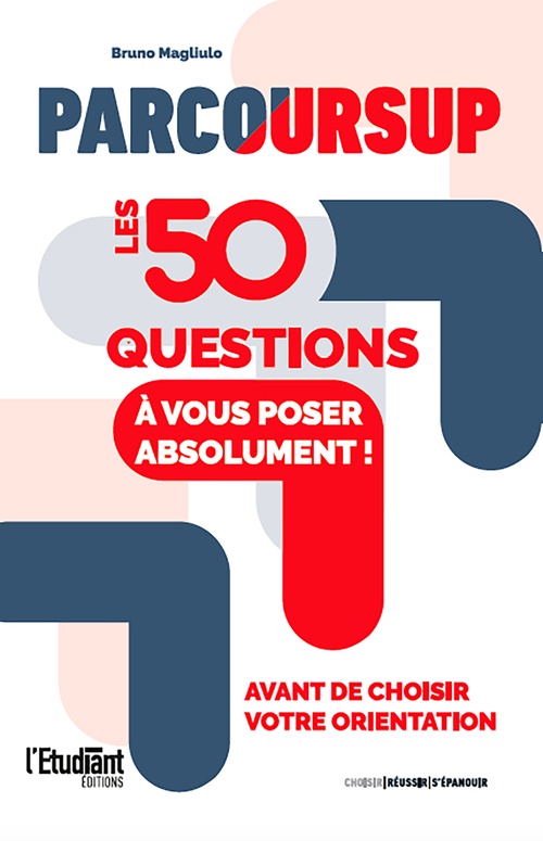 ebook cover of Parcoursup : Les 50 questions à vous poser absolument, by Bruno Magliulo